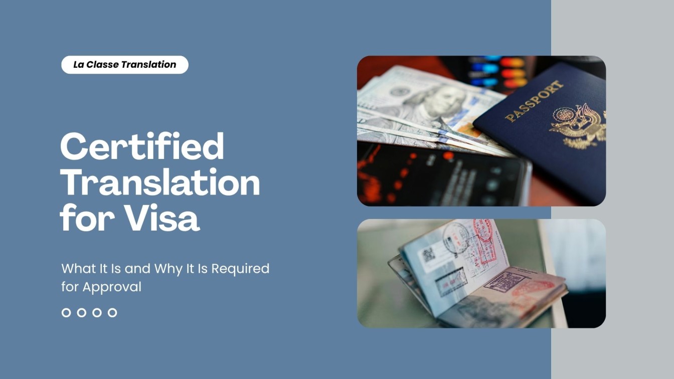 Certified Translation for Visa: What It Is and Why It Is Required for Approval